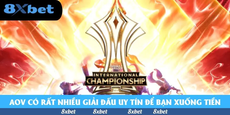 AoV có rất nhiều giải đấu uy tín để bạn xuống tiền